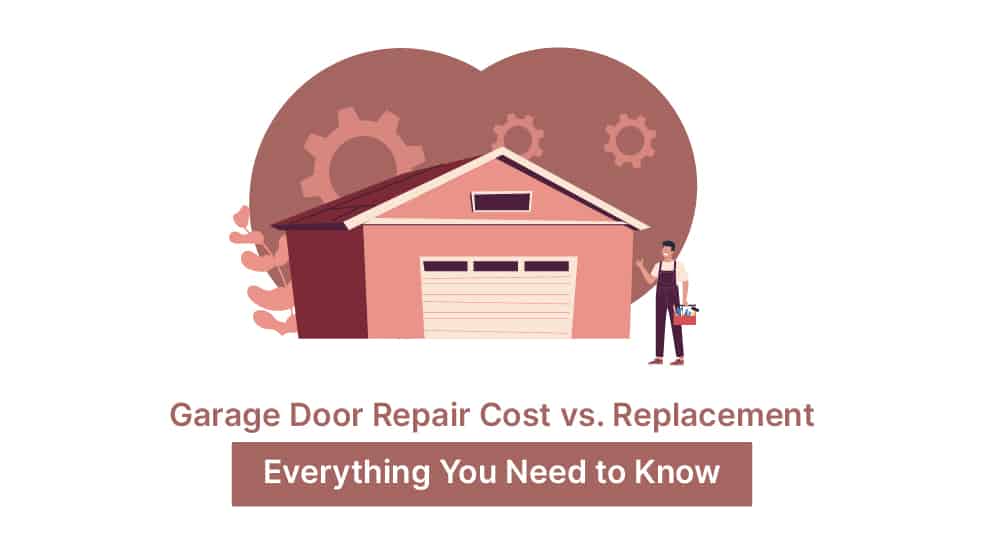 Garage Door Repair Cost vs. Replacement: Everything You Need to Know