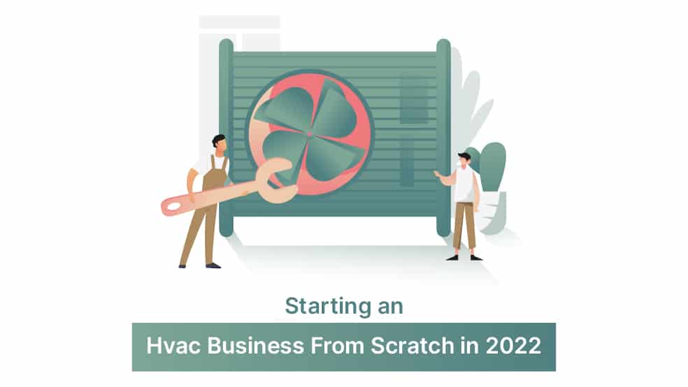Starting an HVAC Business from Scratch in 2022